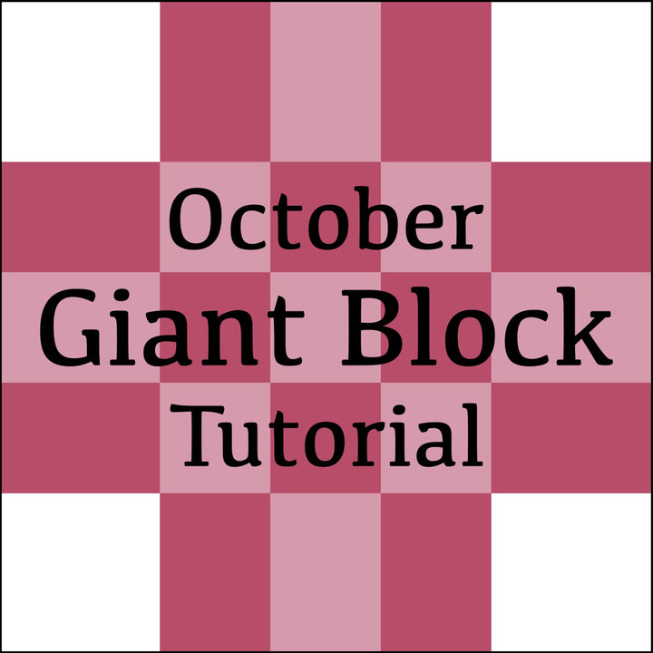 October Giant Block Tutorial