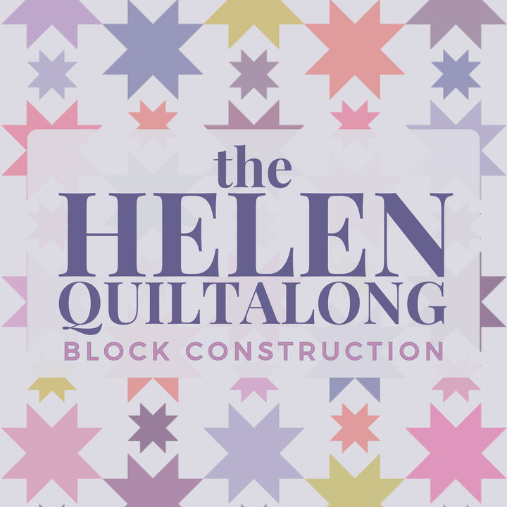 The Helen QAL Week 4 - Block Construction
