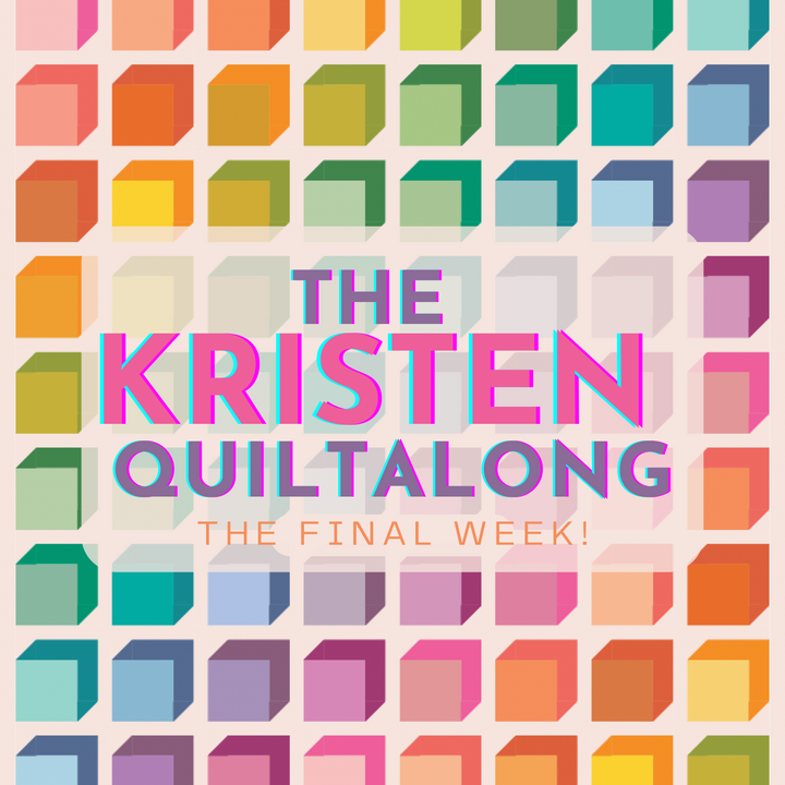 The Kristen Quiltalong Week 7 - Finishing Your Quilt