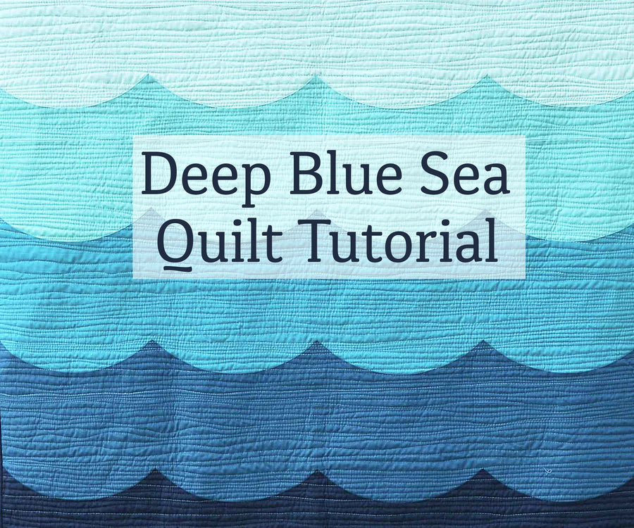 Deep Blue Sea Quilt Tutorial